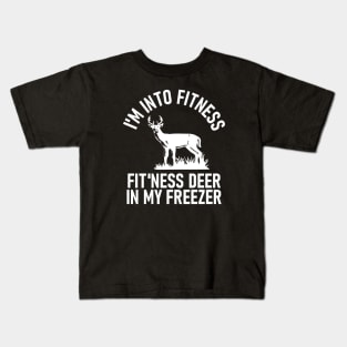 I am Into Fitness Fit'ness Deer In My Freezer Kids T-Shirt